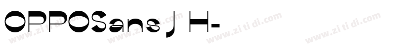 OPPOSans J H字体转换